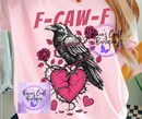 F-caw-F Valentines bird broken heart sweatshirt