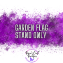 Garden flag stand only