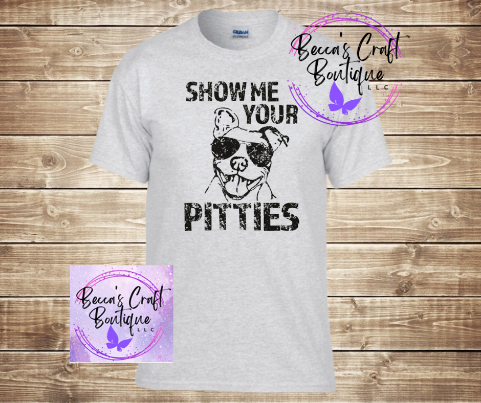 Show me your pitties T-shirt