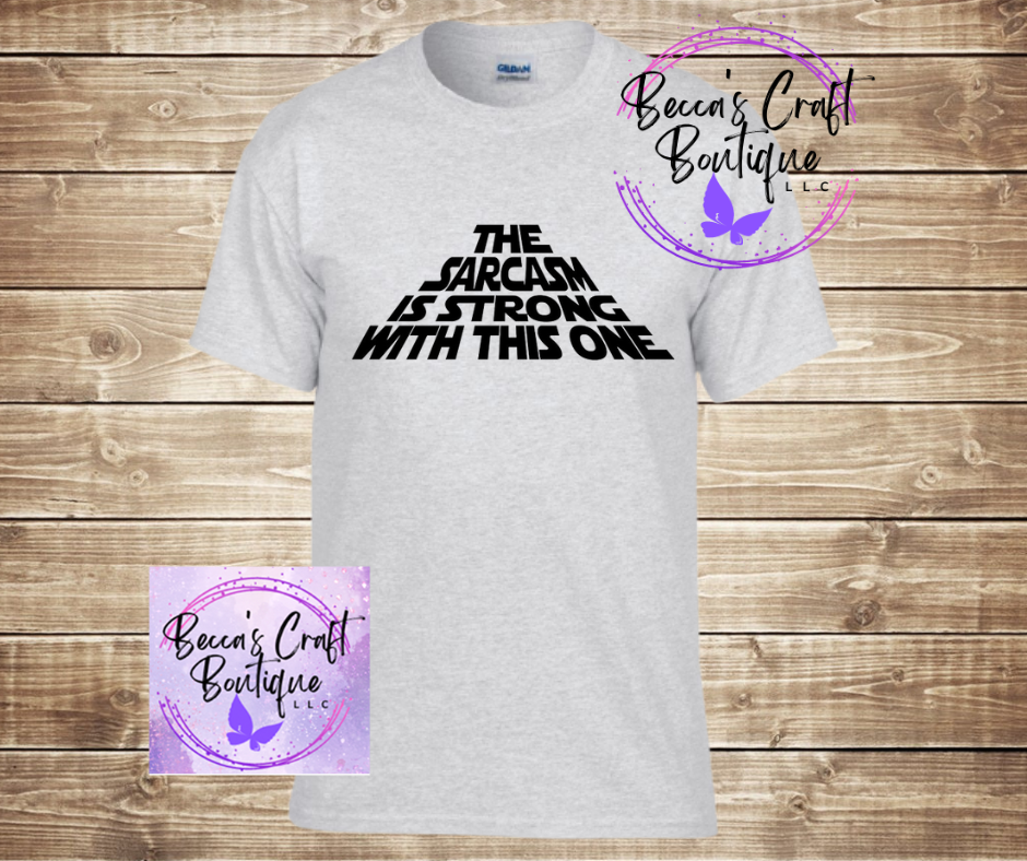 The sarcasm is strong T-shirt