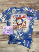 Baseball mom don't keep calm bleached T-shirt