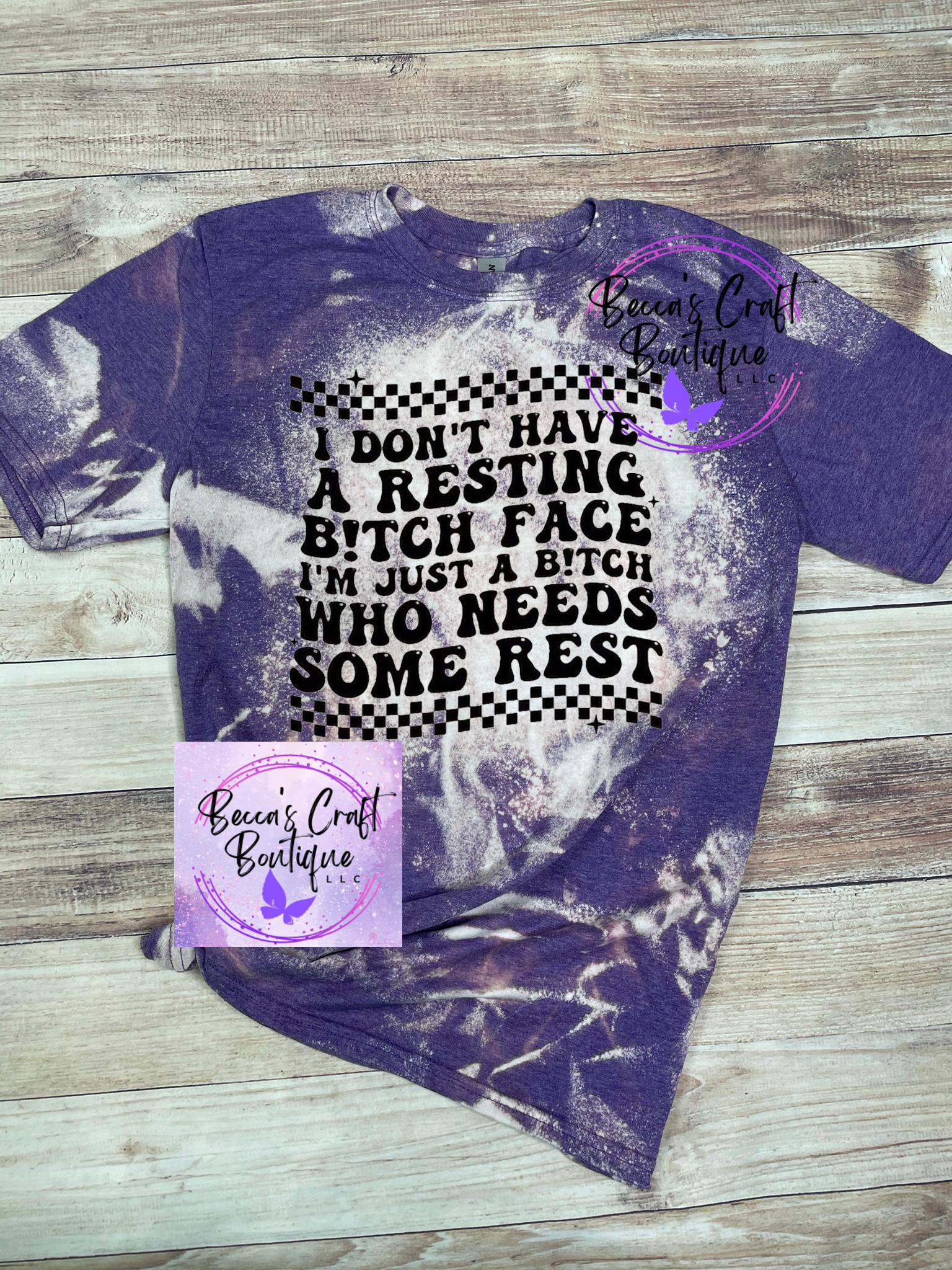 B*tch that needs some rest Bleached T-shirt