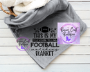 This is my football watching blanket