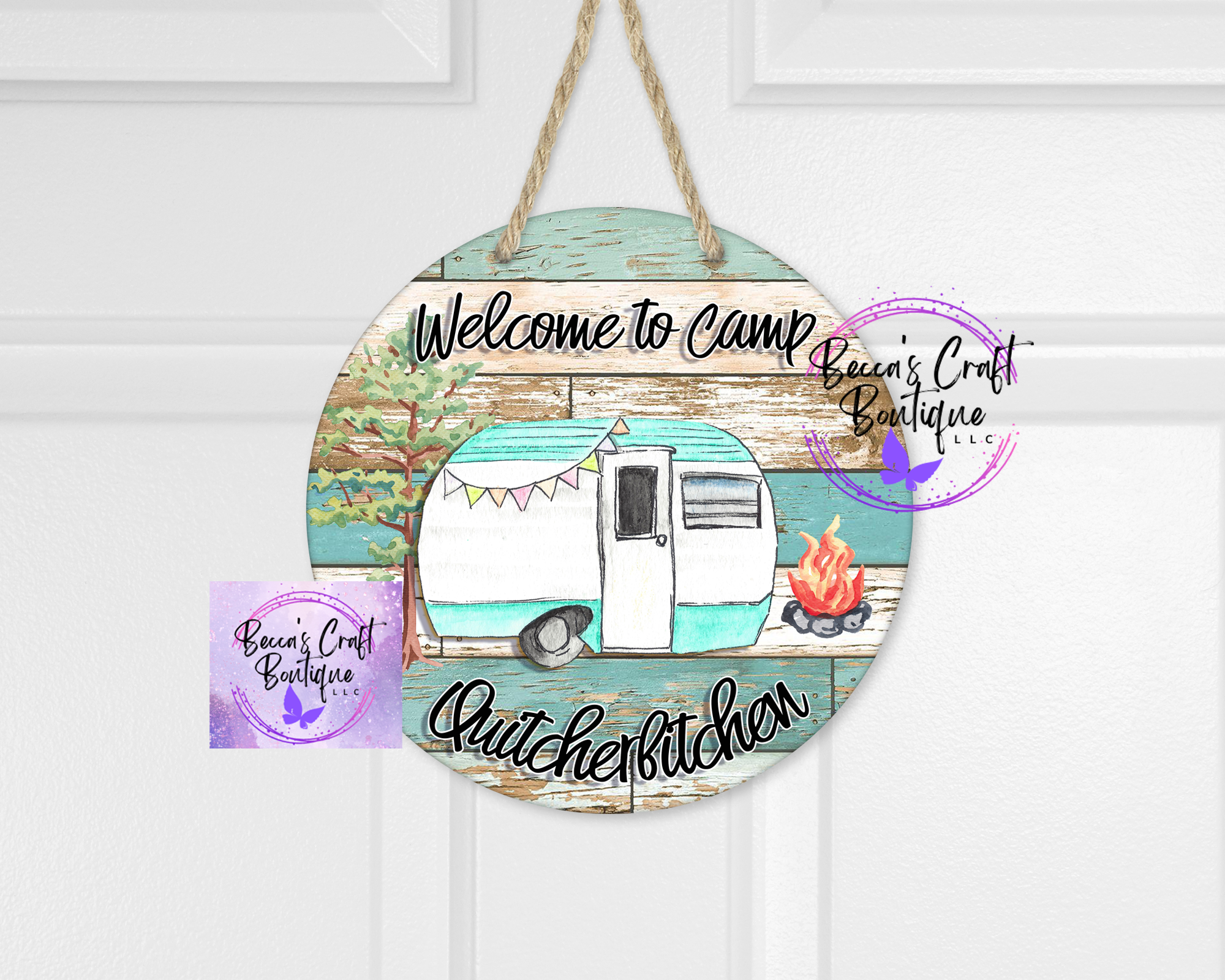 Welcome to camp quitcherb*tchin door hanger